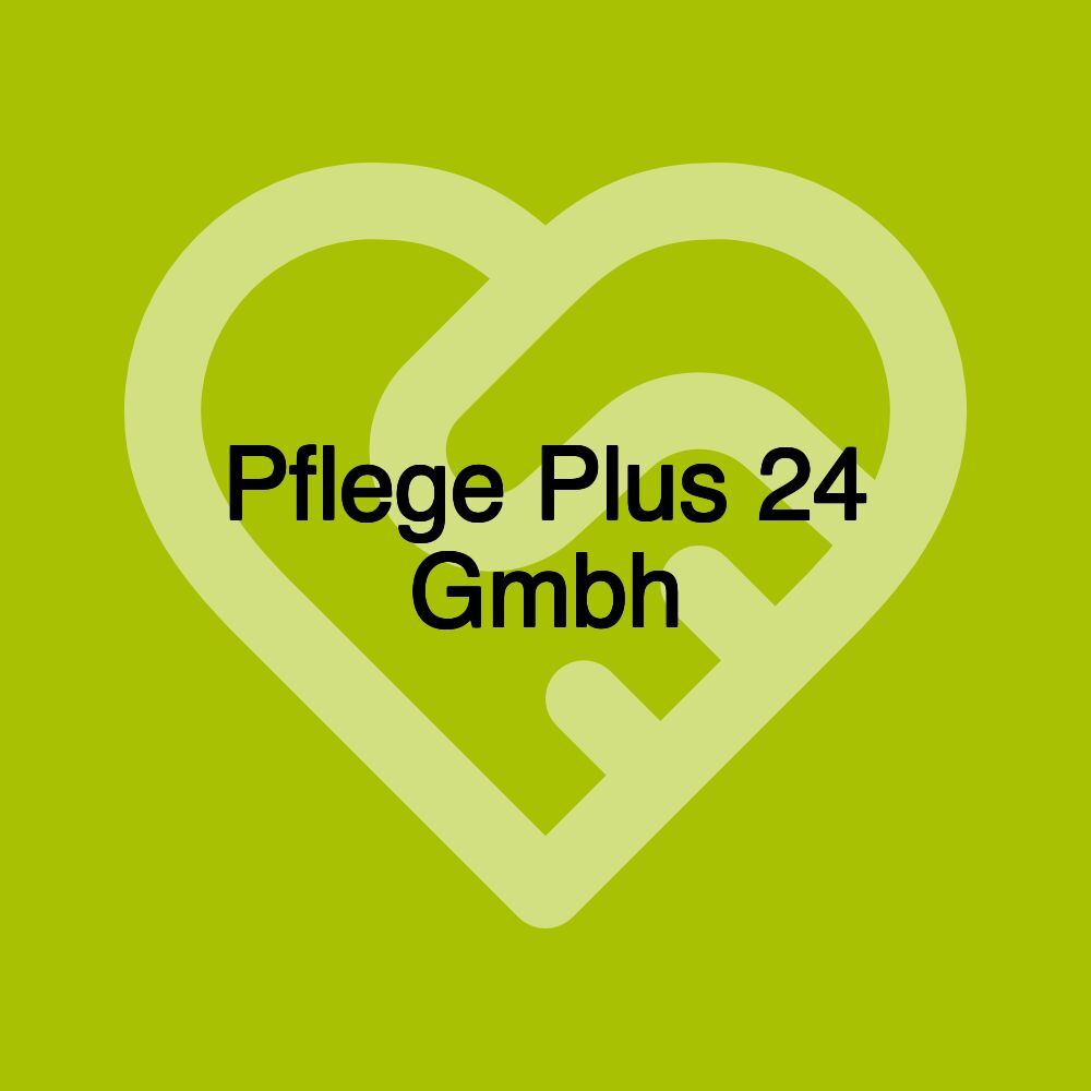 Pflege Plus 24 Gmbh