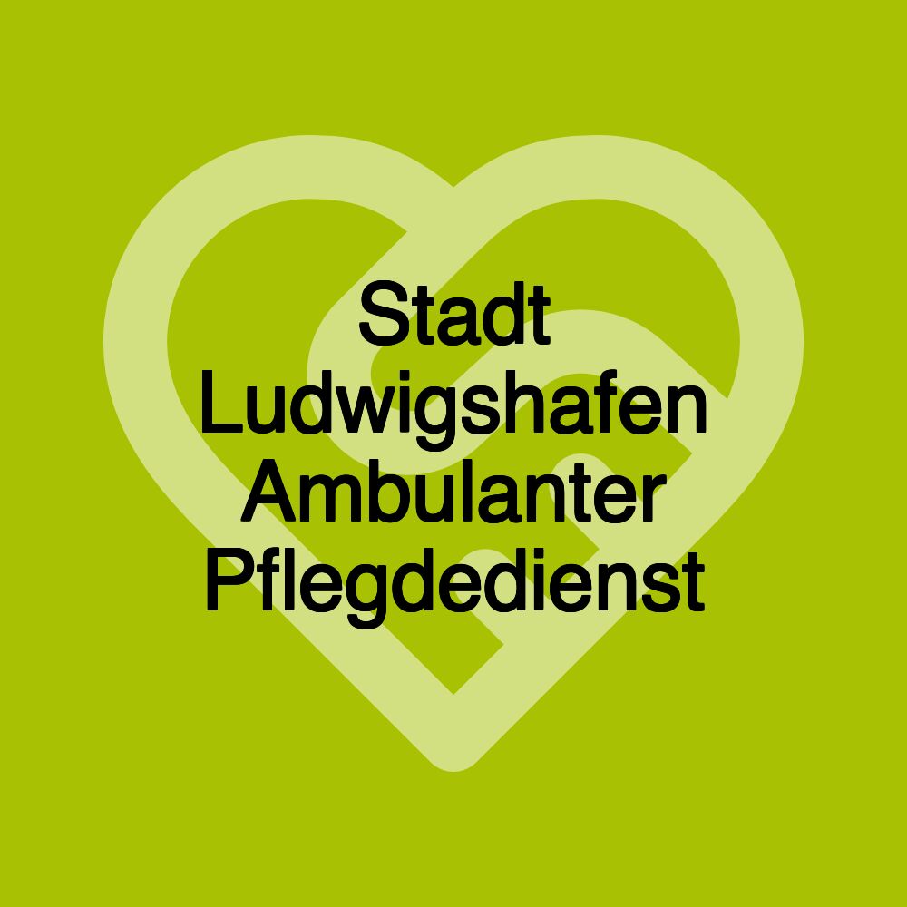 Stadt Ludwigshafen Ambulanter Pflegdedienst