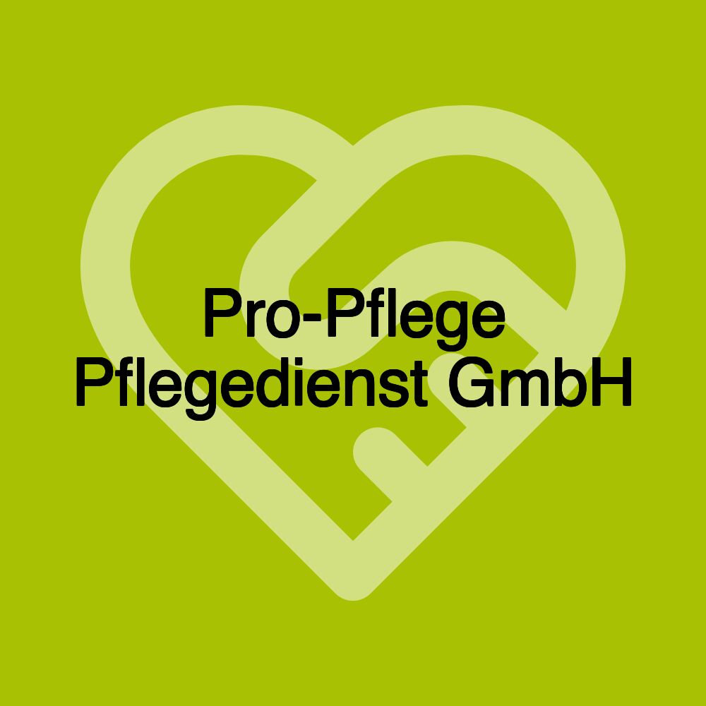 Pro-Pflege Pflegedienst GmbH