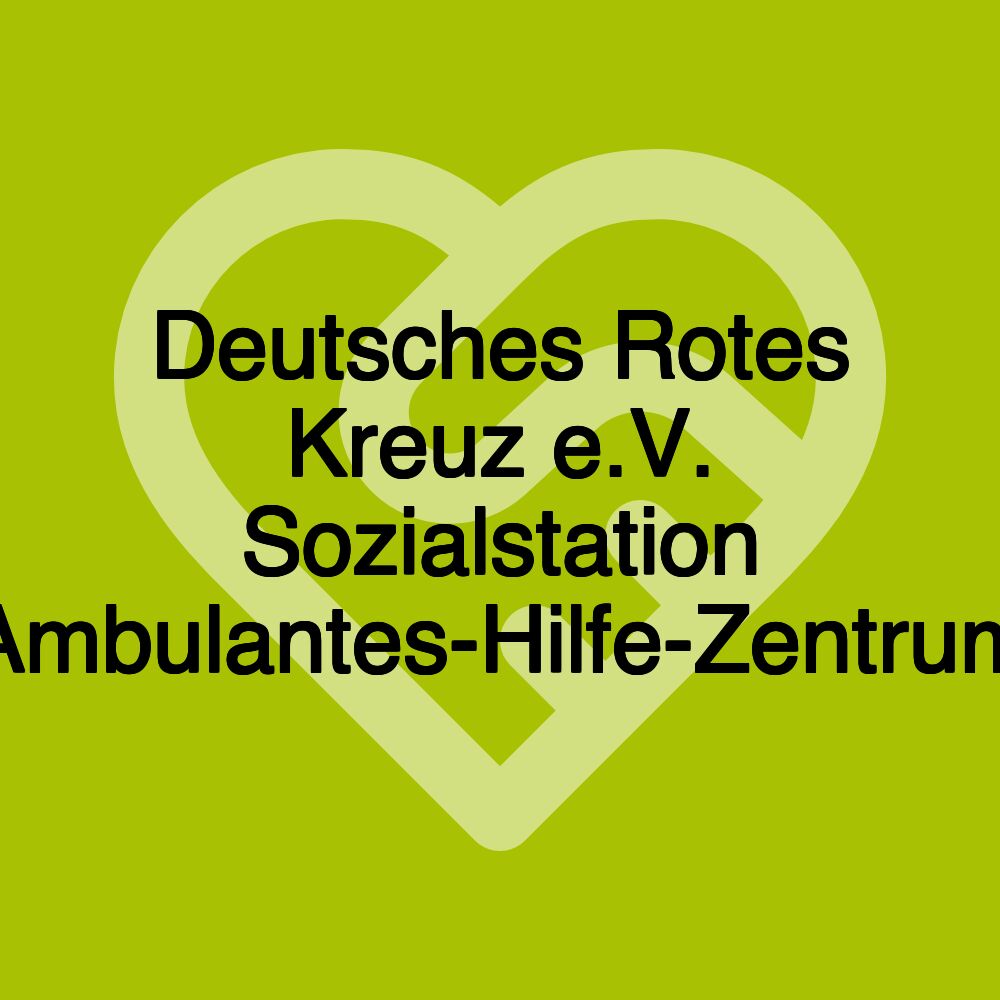 Deutsches Rotes Kreuz e.V. Sozialstation Ambulantes-Hilfe-Zentrum