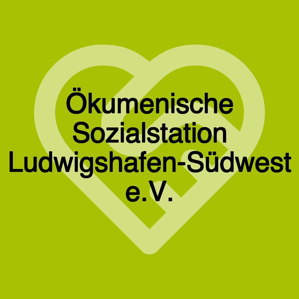 Ökumenische Sozialstation Ludwigshafen-Südwest e.V.