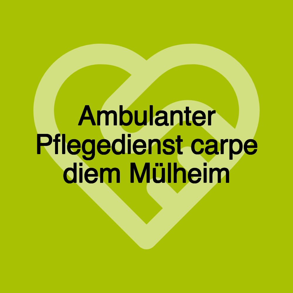 Ambulanter Pflegedienst carpe diem Mülheim