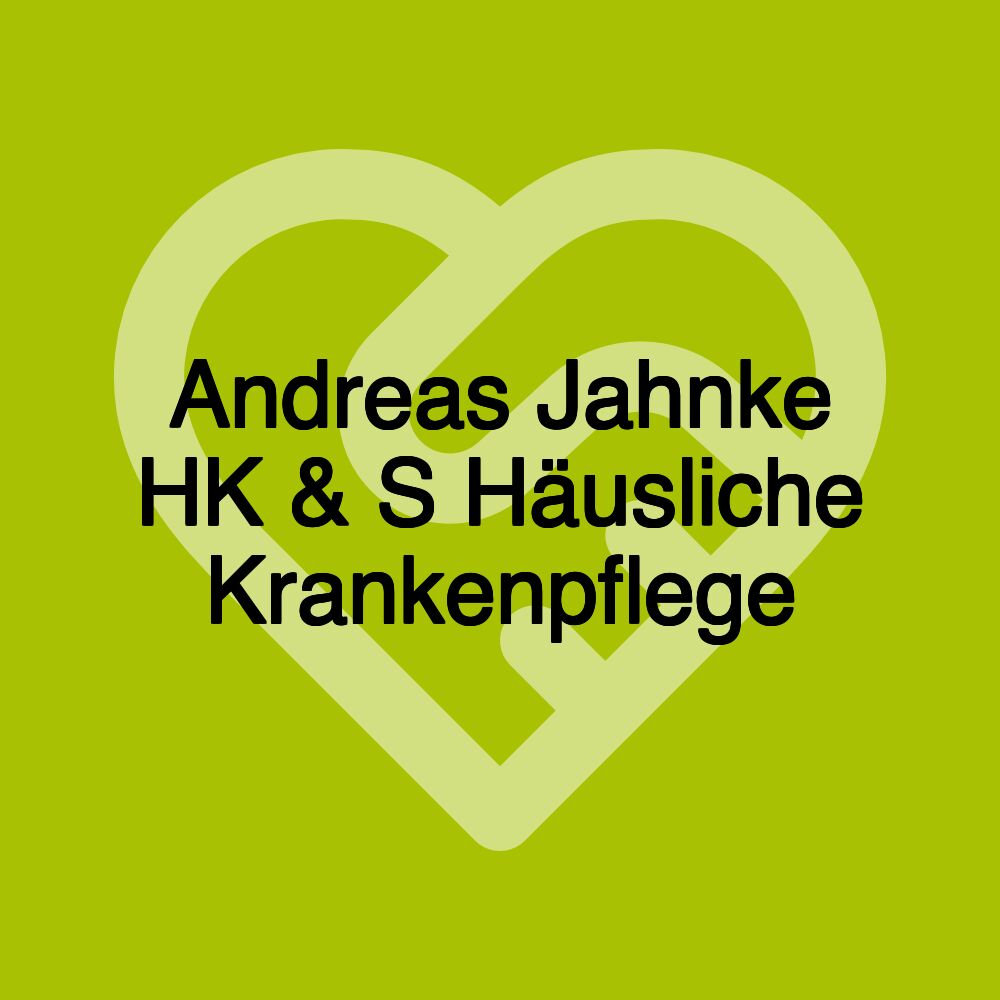 Andreas Jahnke HK & S Häusliche Krankenpflege