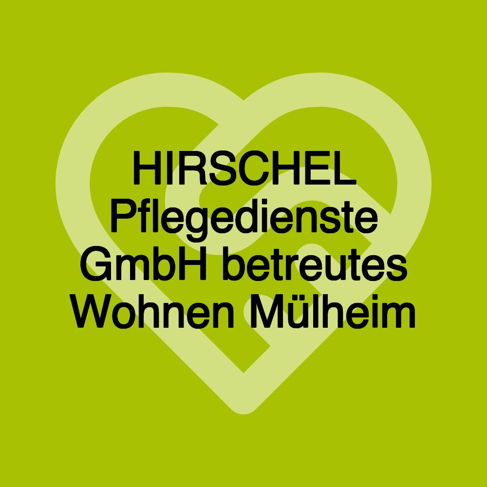 HIRSCHEL Pflegedienste GmbH betreutes Wohnen Mülheim