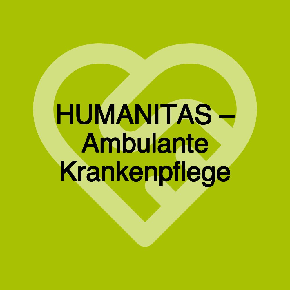 HUMANITAS – Ambulante Krankenpflege