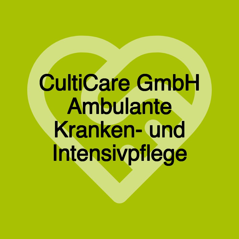 CultiCare GmbH Ambulante Kranken- und Intensivpflege