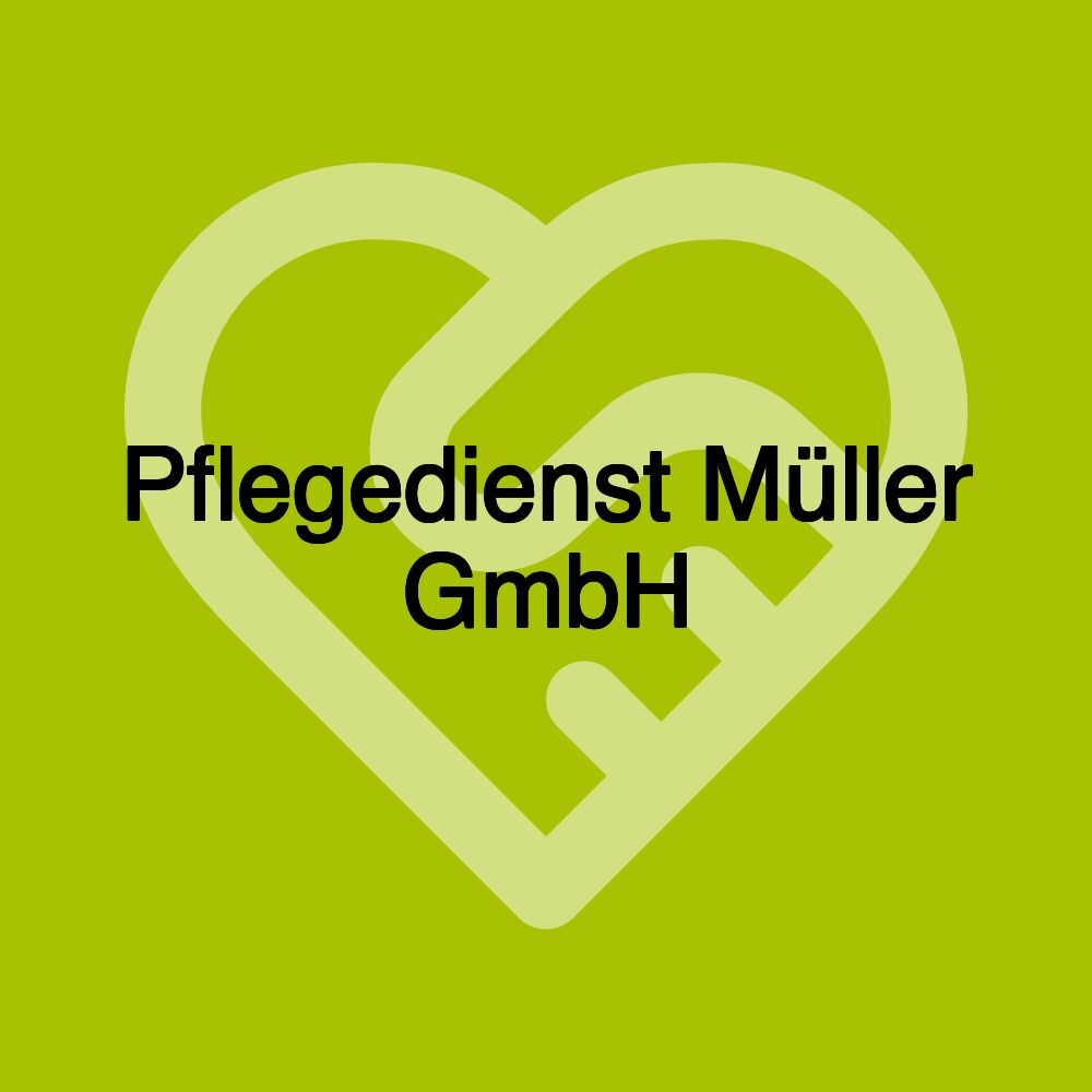 Pflegedienst Müller GmbH