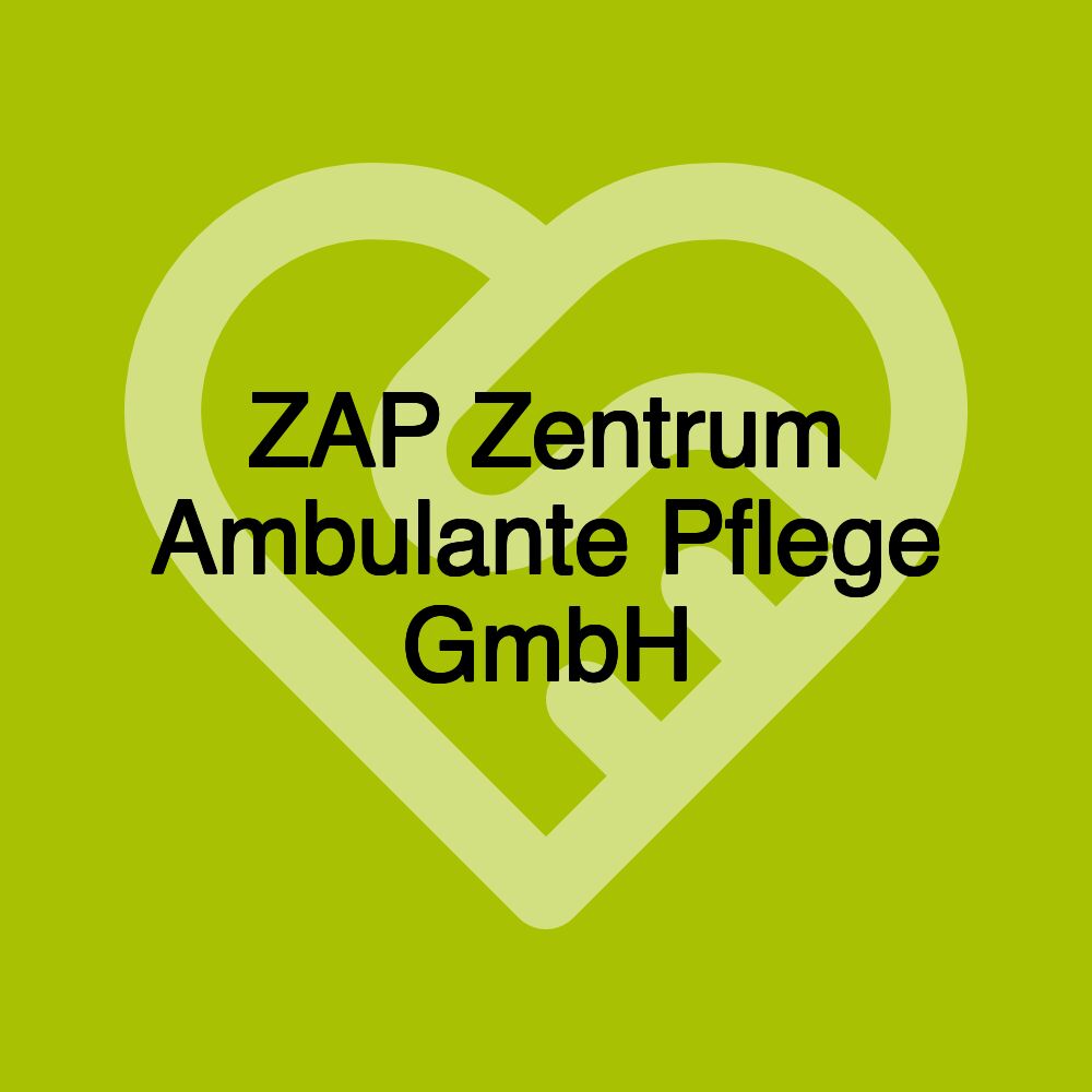 ZAP Zentrum Ambulante Pflege GmbH