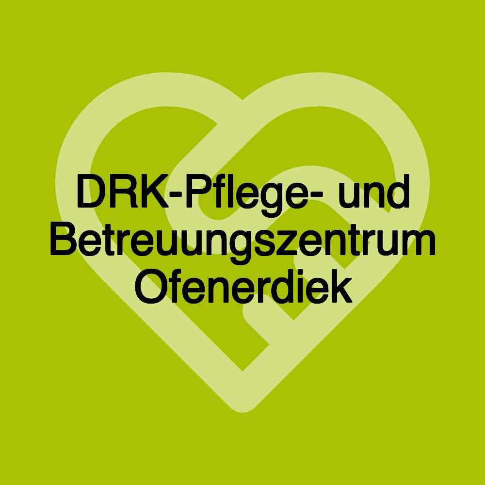 DRK-Pflege- und Betreuungszentrum Ofenerdiek