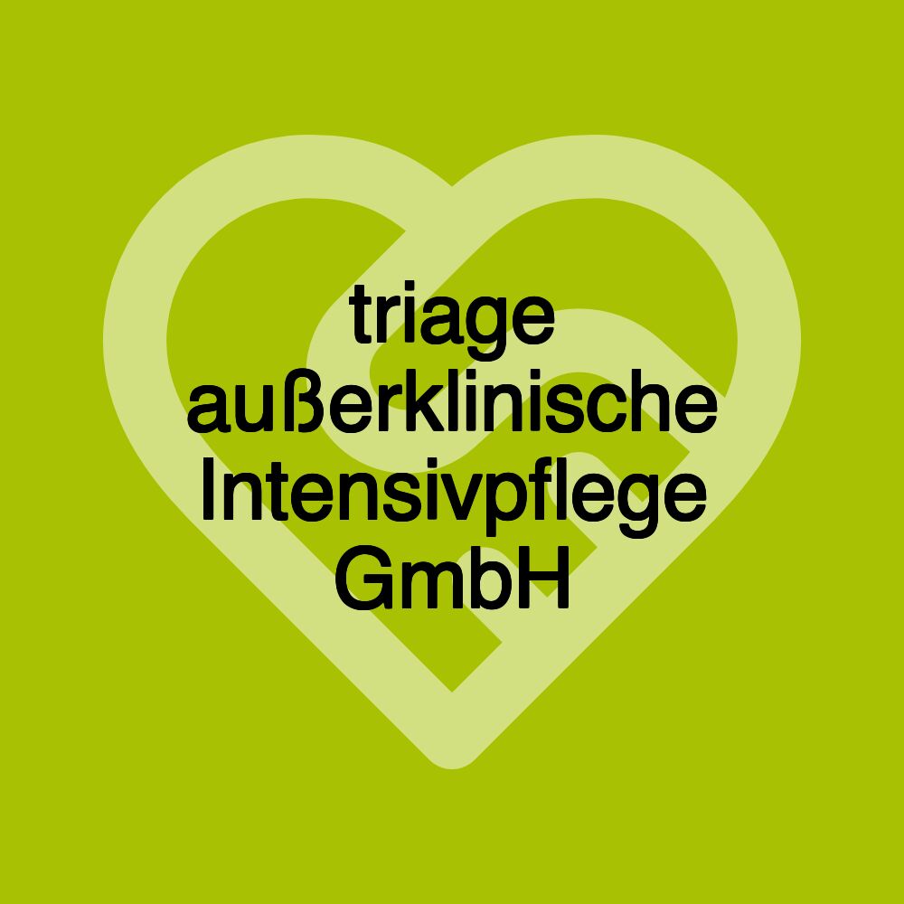 triage außerklinische Intensivpflege GmbH