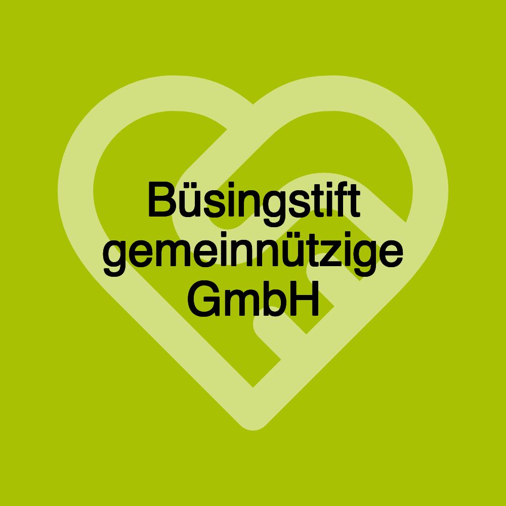 Büsingstift gemeinnützige GmbH