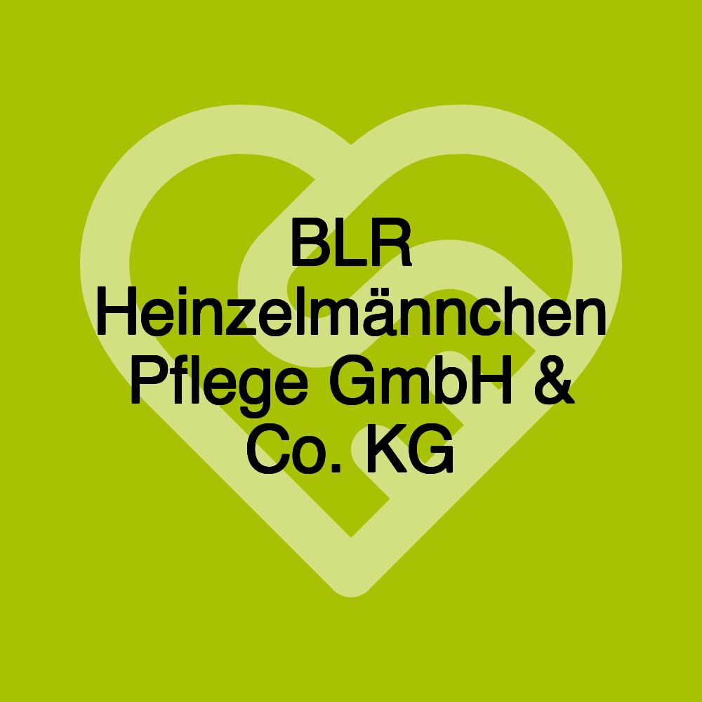 BLR Heinzelmännchen Pflege GmbH & Co. KG