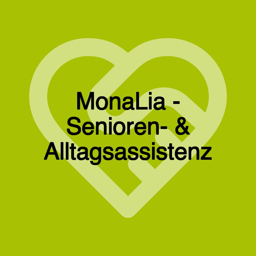 MonaLia - Senioren- & Alltagsassistenz