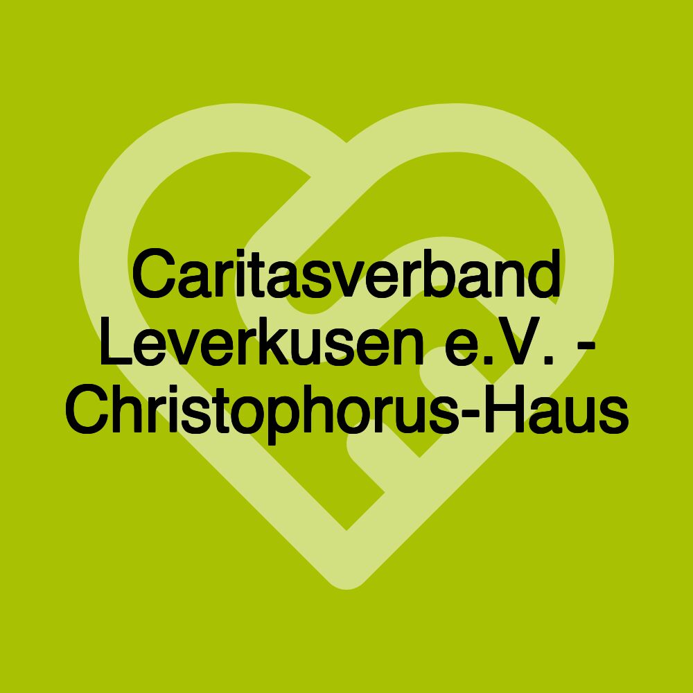 Caritasverband Leverkusen e.V. - Christophorus-Haus