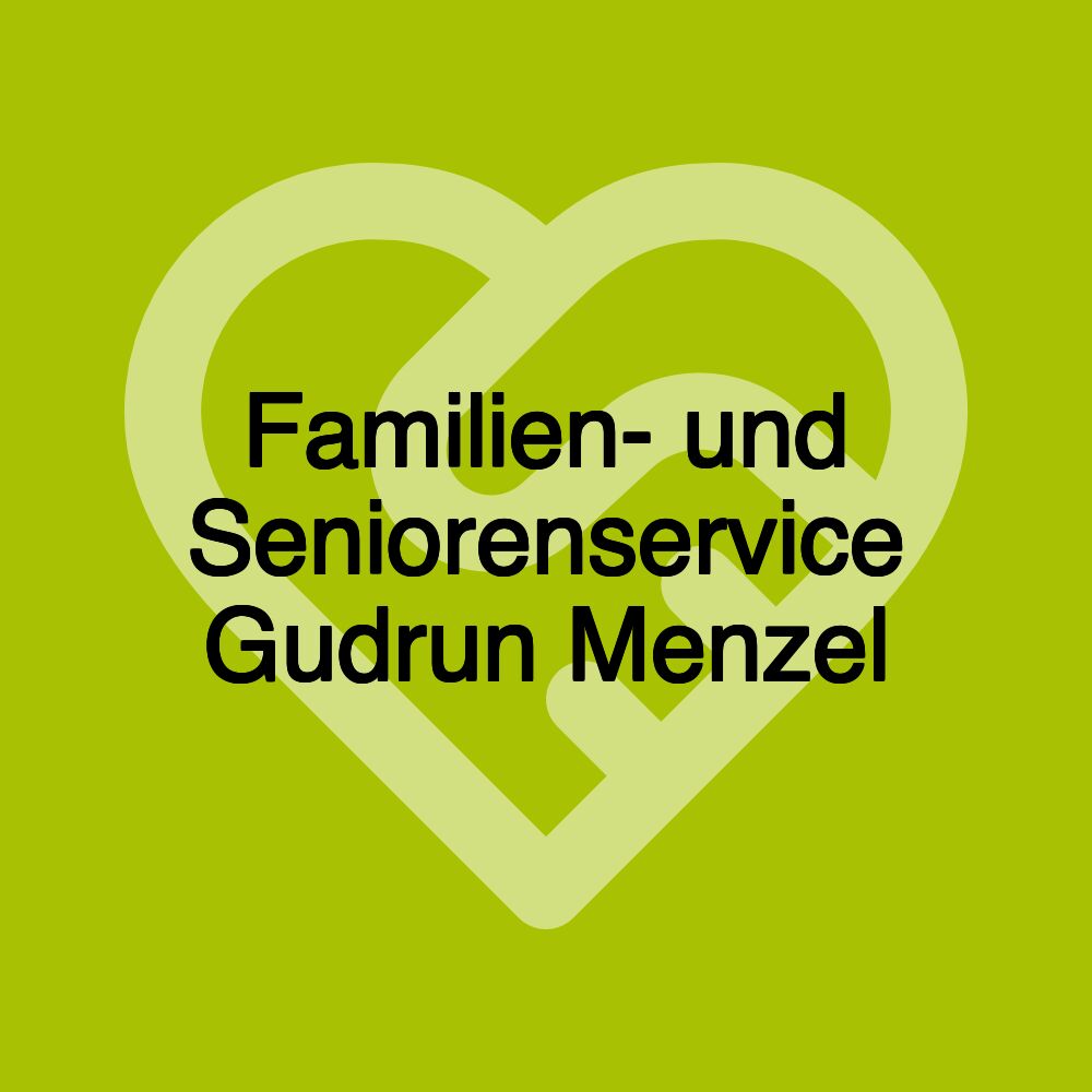 Familien- und Seniorenservice Gudrun Menzel