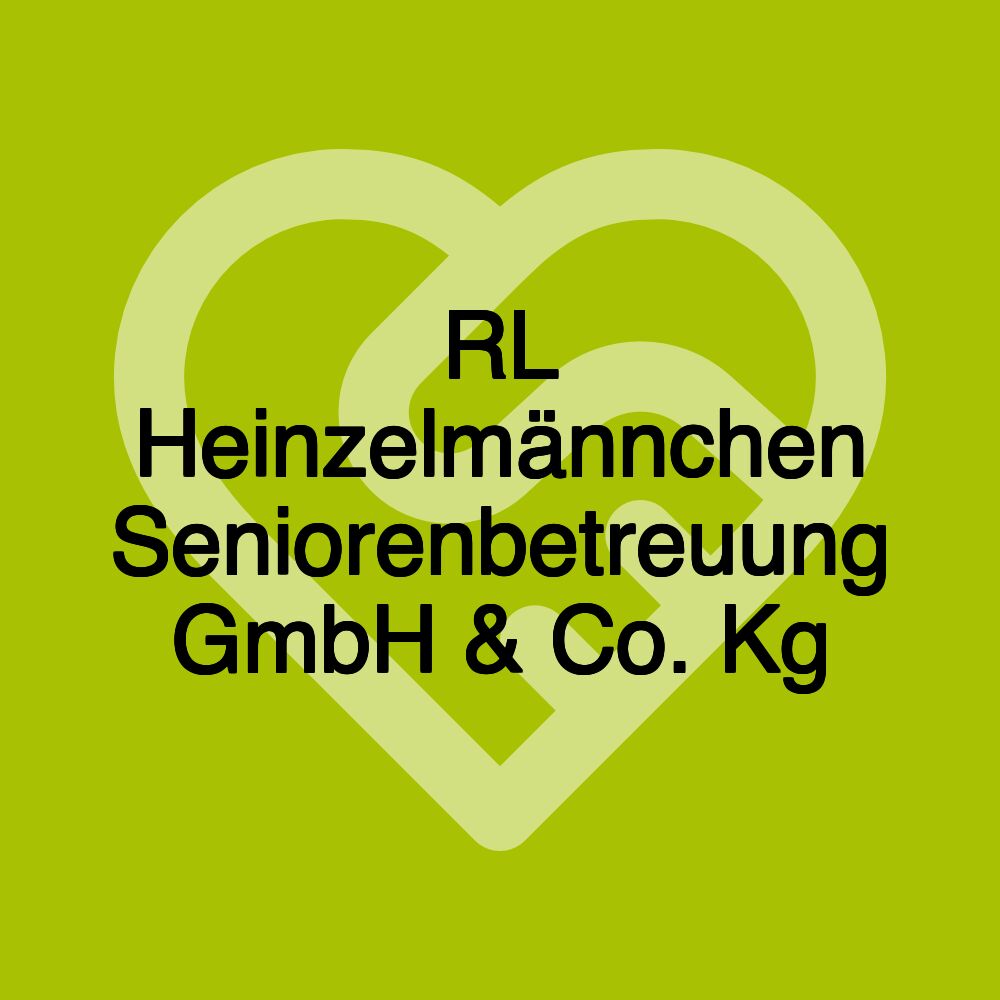 RL Heinzelmännchen Seniorenbetreuung GmbH & Co. Kg