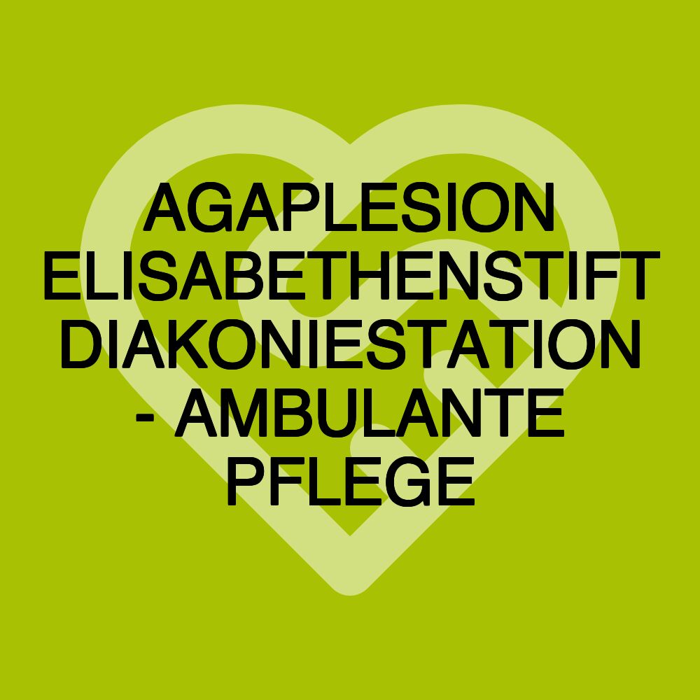 AGAPLESION ELISABETHENSTIFT DIAKONIESTATION - AMBULANTE PFLEGE