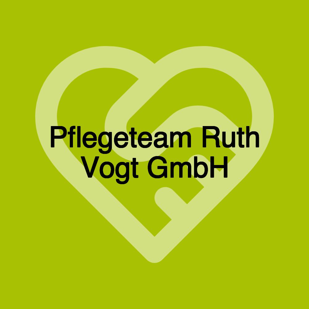 Pflegeteam Ruth Vogt GmbH