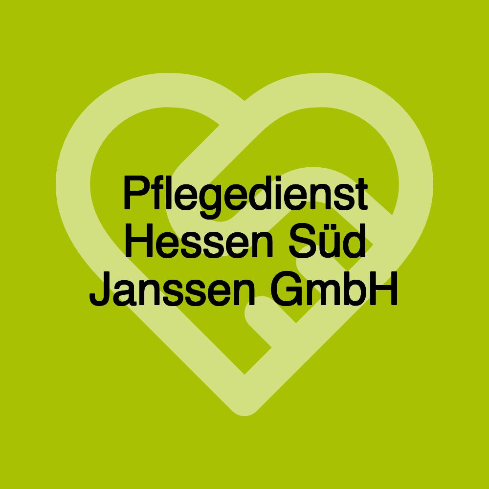 Pflegedienst Hessen Süd Janssen GmbH