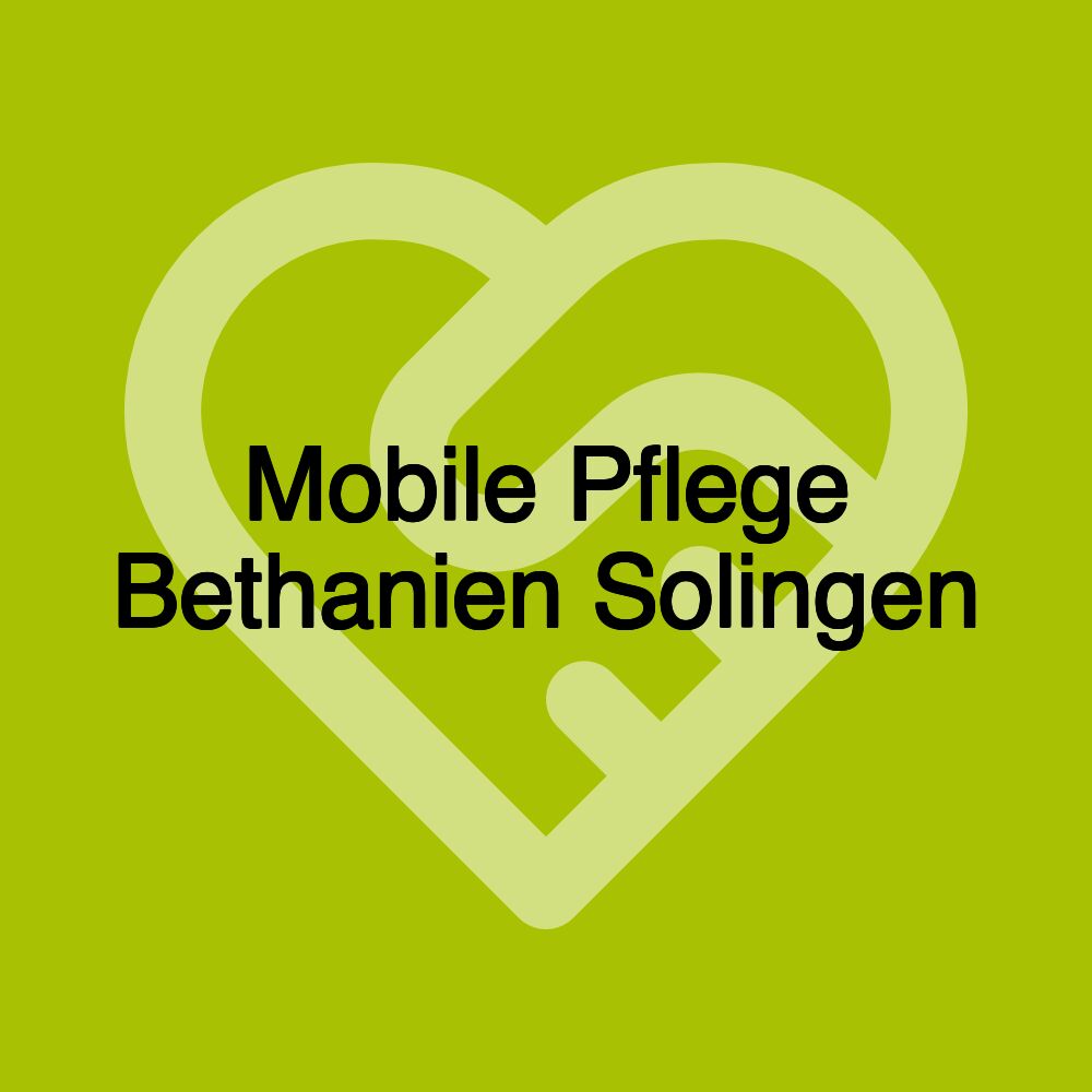 Mobile Pflege Bethanien Solingen