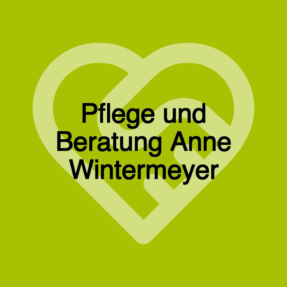 Pflege und Beratung Anne Wintermeyer