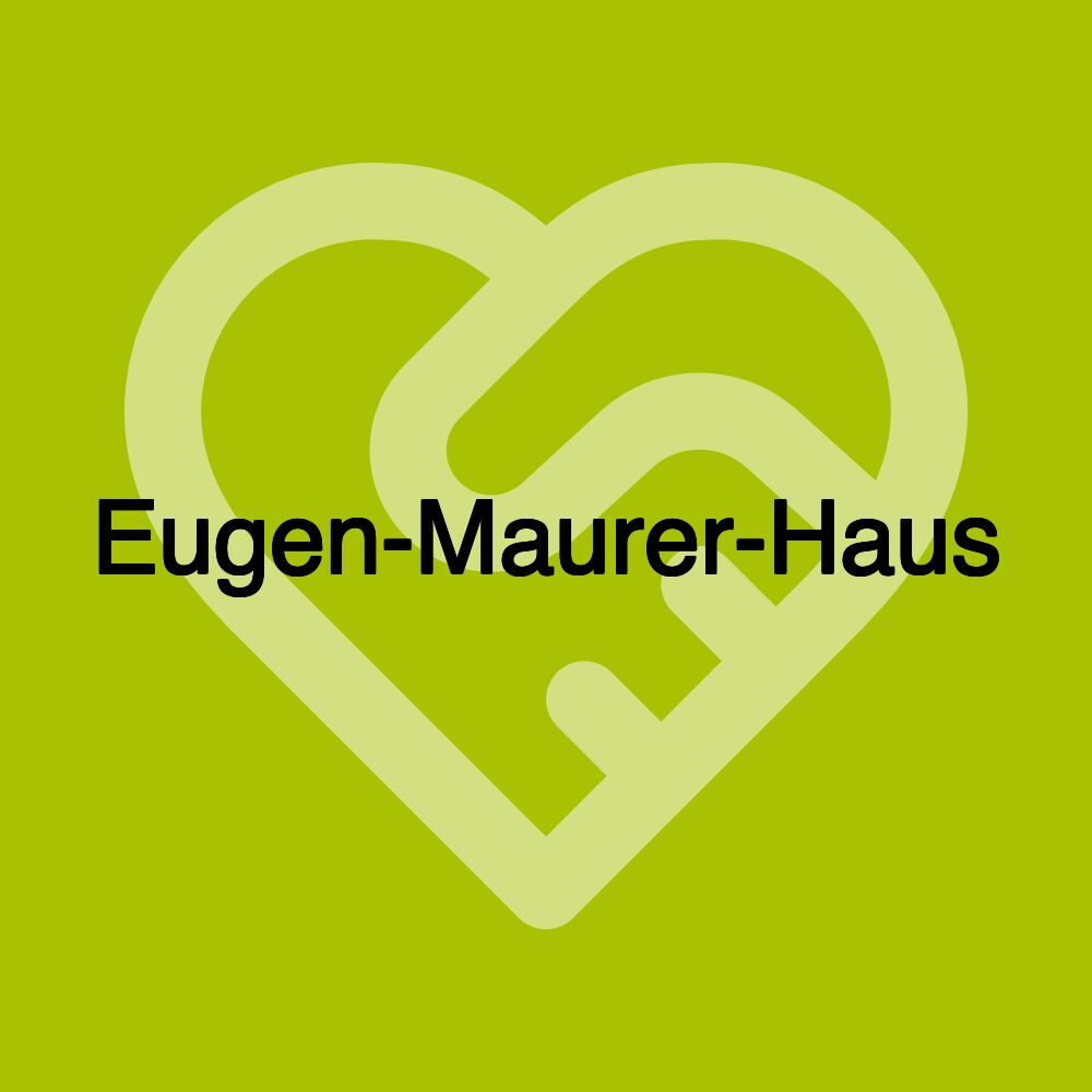 Eugen-Maurer-Haus