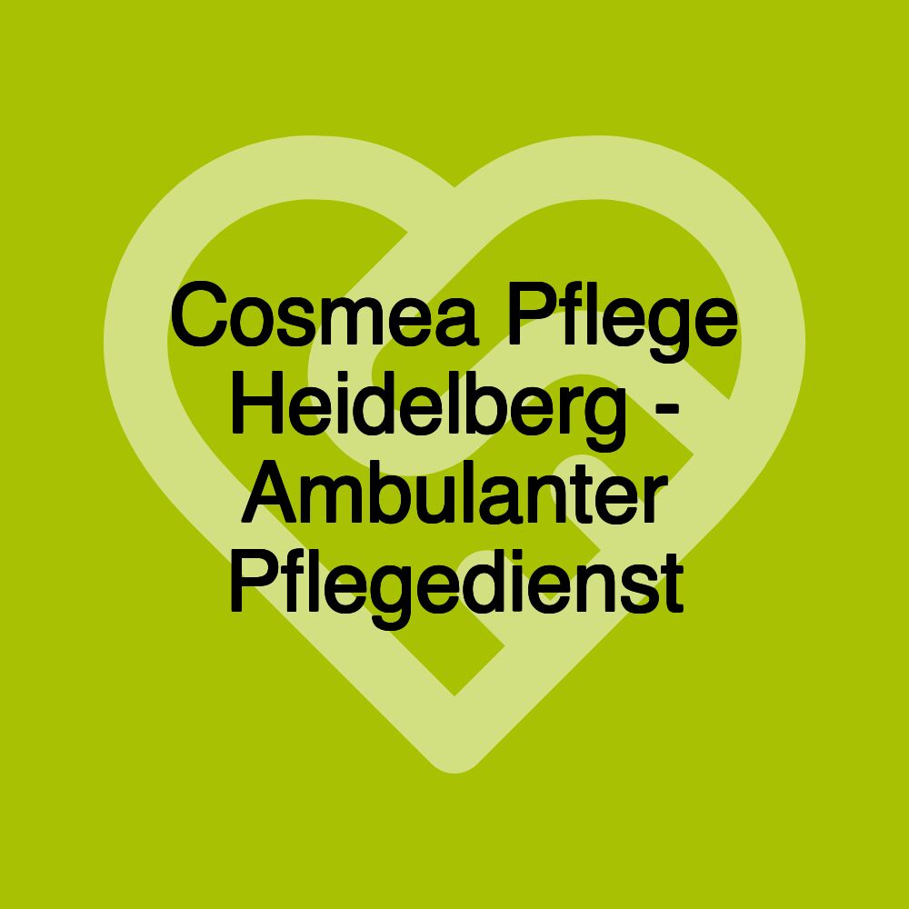 Cosmea Pflege Heidelberg - Ambulanter Pflegedienst