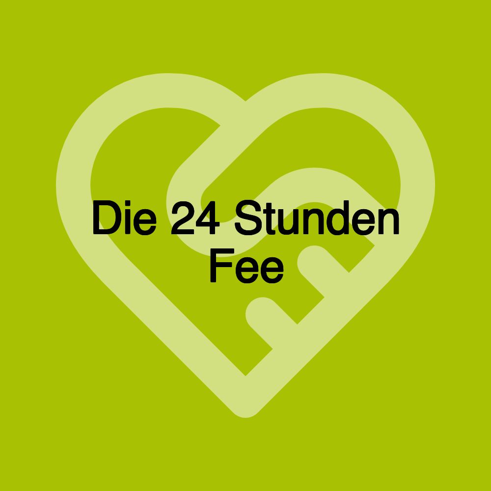 Die 24 Stunden Fee