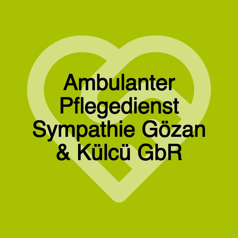 Ambulanter Pflegedienst Sympathie Gözan & Külcü GbR