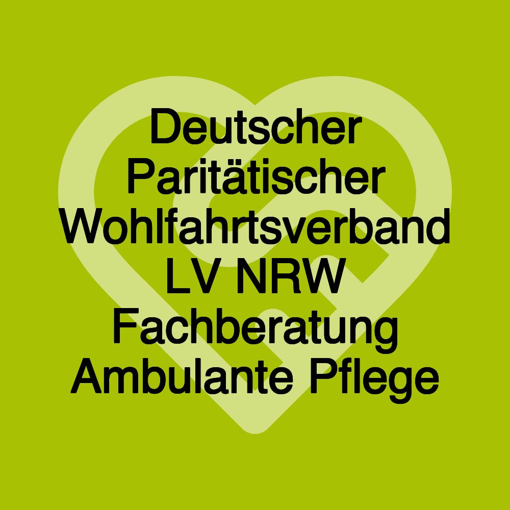 Deutscher Paritätischer Wohlfahrtsverband LV NRW Fachberatung Ambulante Pflege