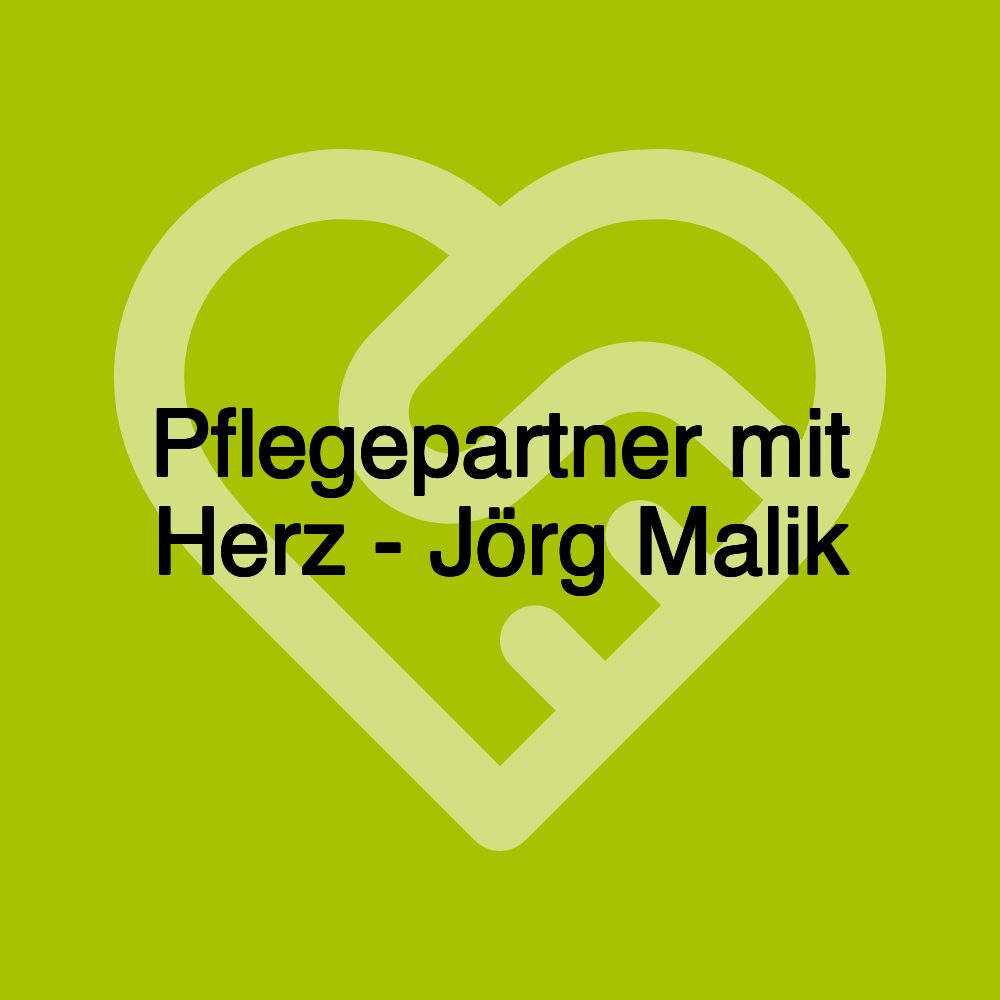 Pflegepartner mit Herz - Jörg Malik