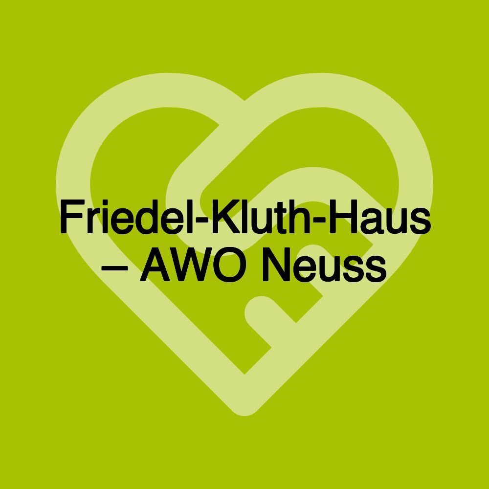 Friedel-Kluth-Haus – AWO Neuss