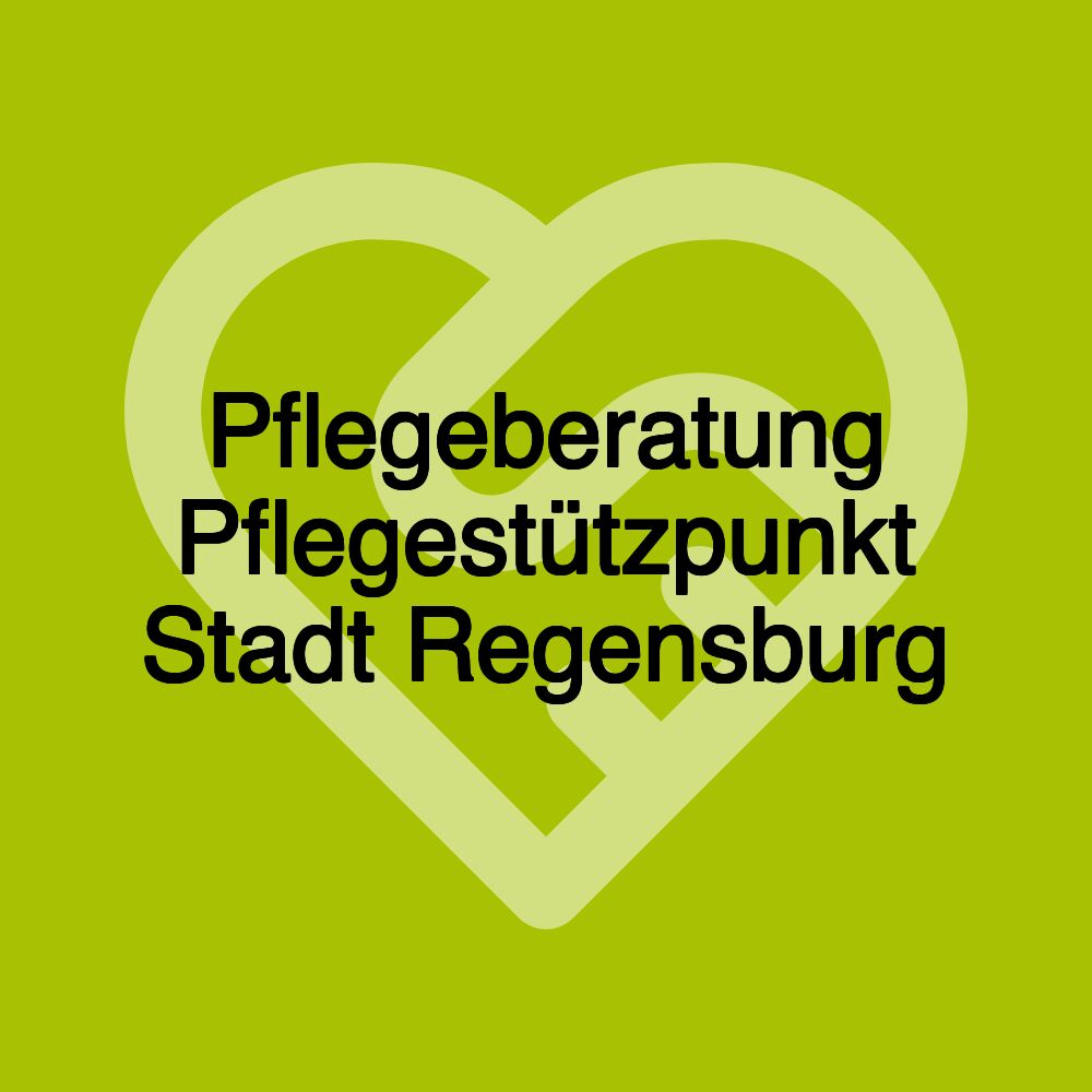 Pflegeberatung Pflegestützpunkt Stadt Regensburg