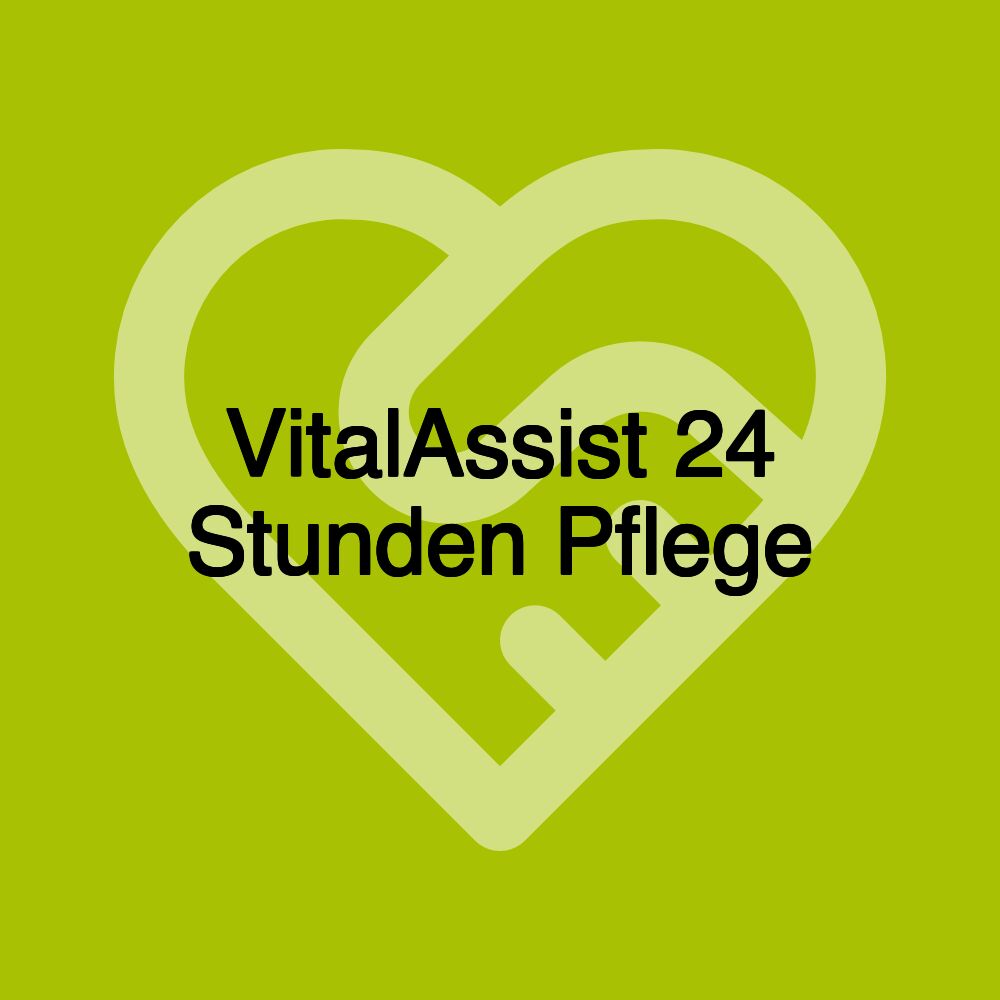 VitalAssist 24 Stunden Pflege