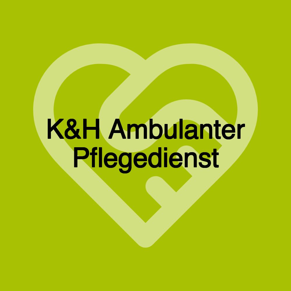 K&H Ambulanter Pflegedienst