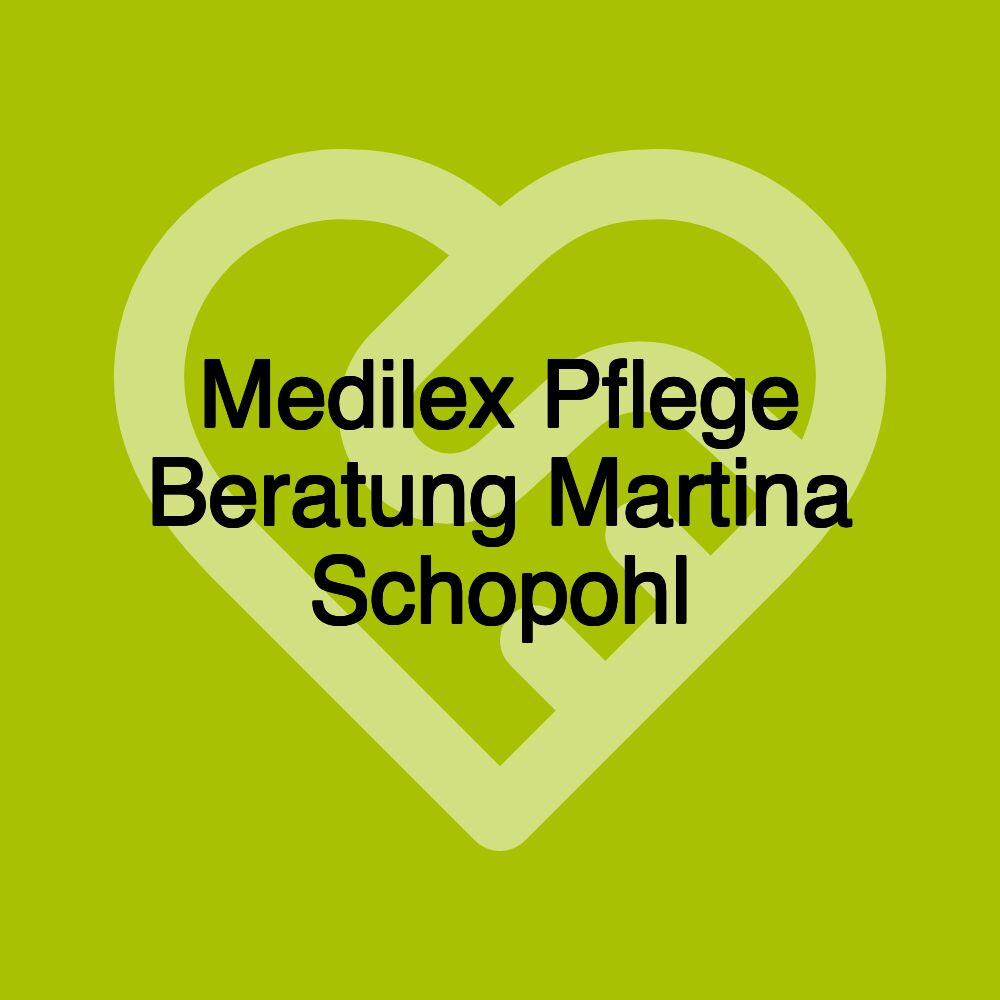 Medilex Pflege Beratung Martina Schopohl