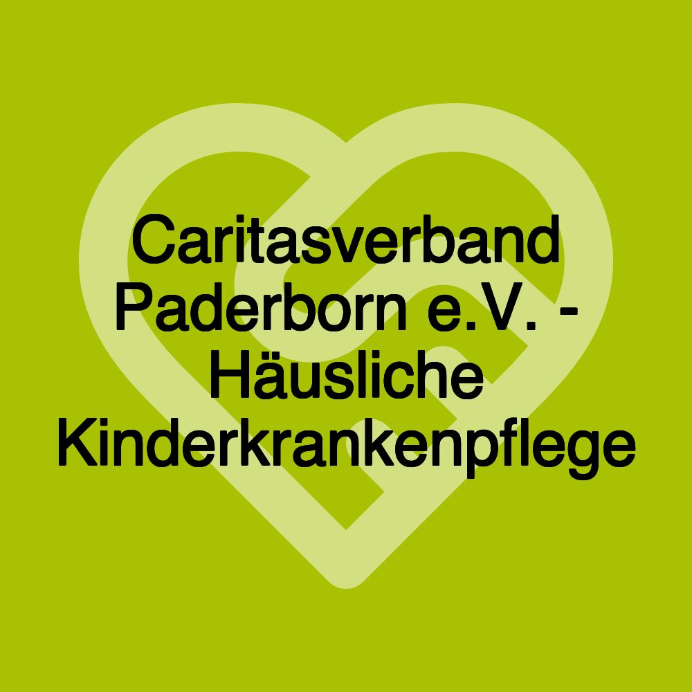 Caritasverband Paderborn e.V. - Häusliche Kinderkrankenpflege