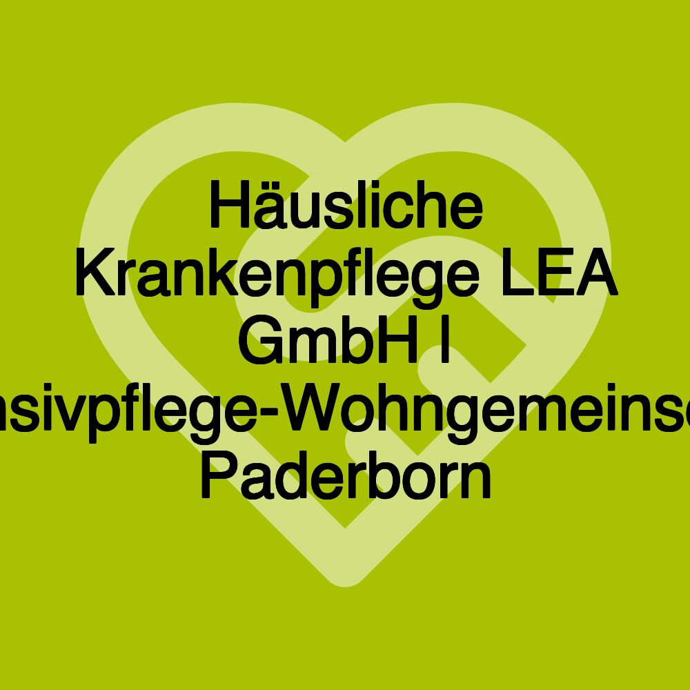 Häusliche Krankenpflege LEA GmbH | Intensivpflege-Wohngemeinschaft Paderborn