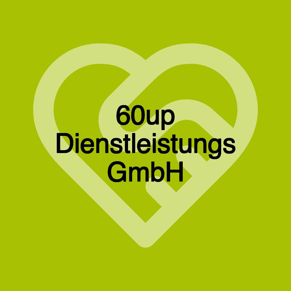 60up Dienstleistungs GmbH