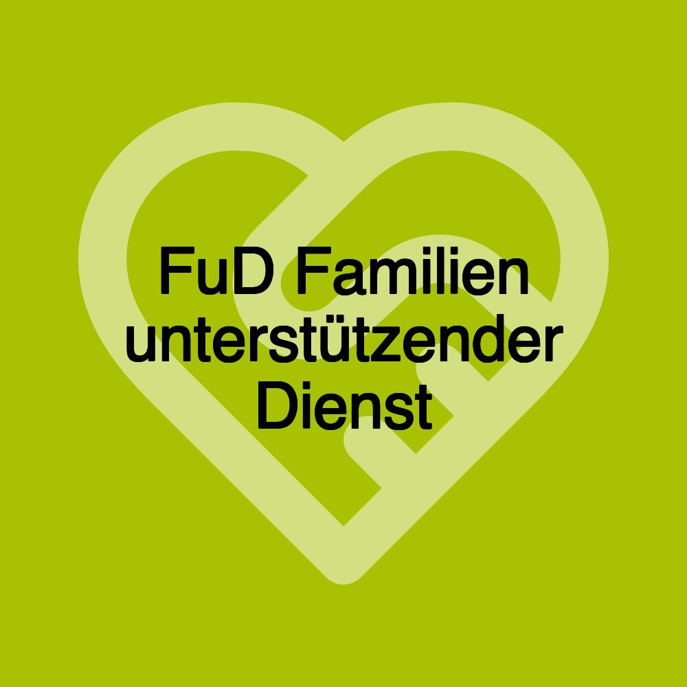 FuD Familien unterstützender Dienst