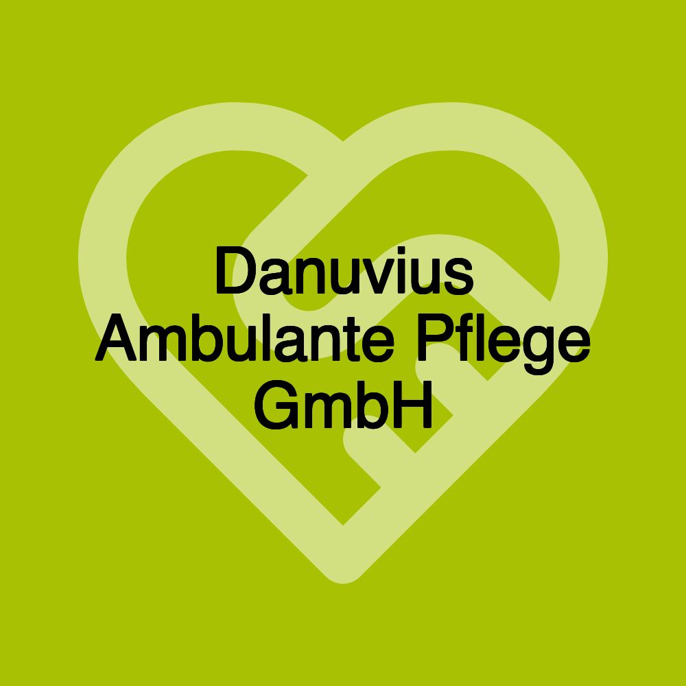 Danuvius Ambulante Pflege GmbH