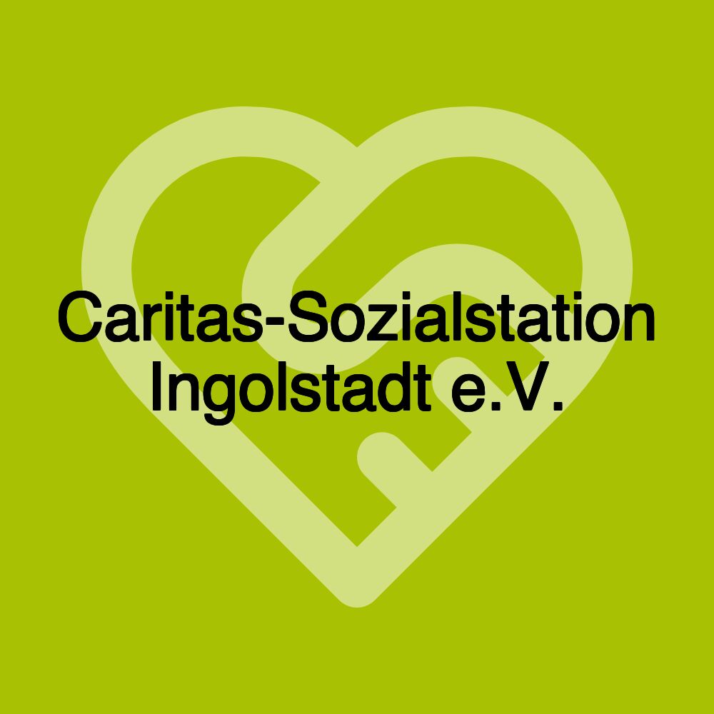 Caritas-Sozialstation Ingolstadt e.V.