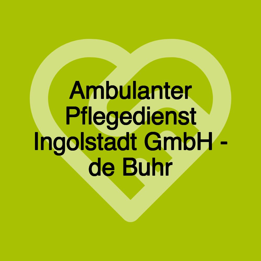 Ambulanter Pflegedienst Ingolstadt GmbH