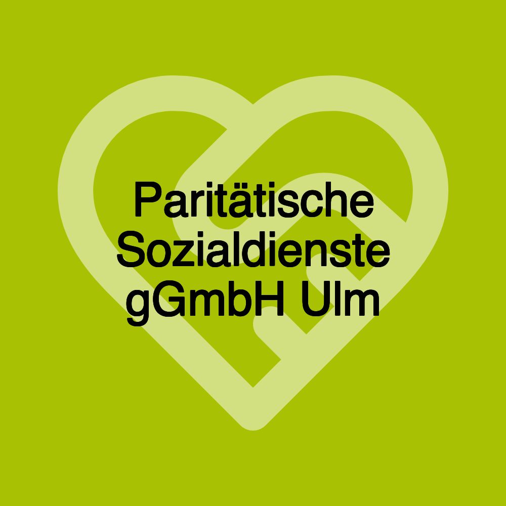 Paritätische Sozialdienste gGmbH Ulm