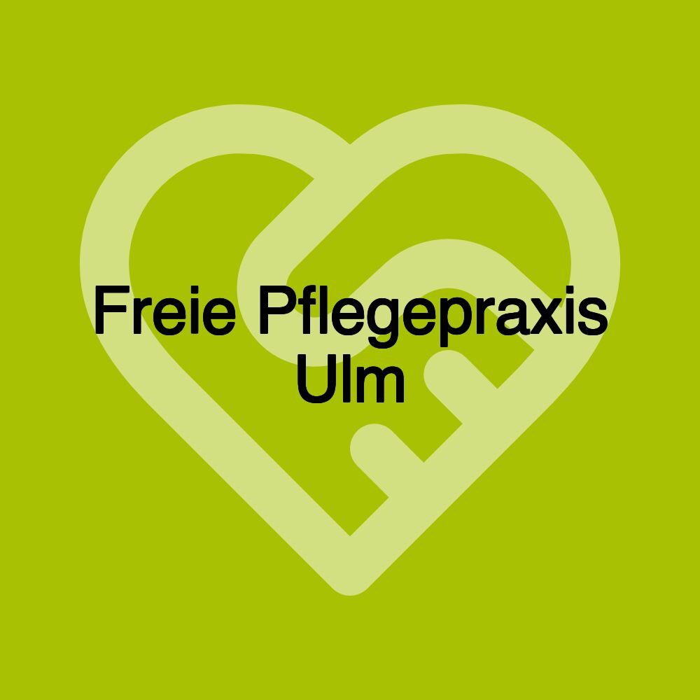 Freie Pflegepraxis Ulm