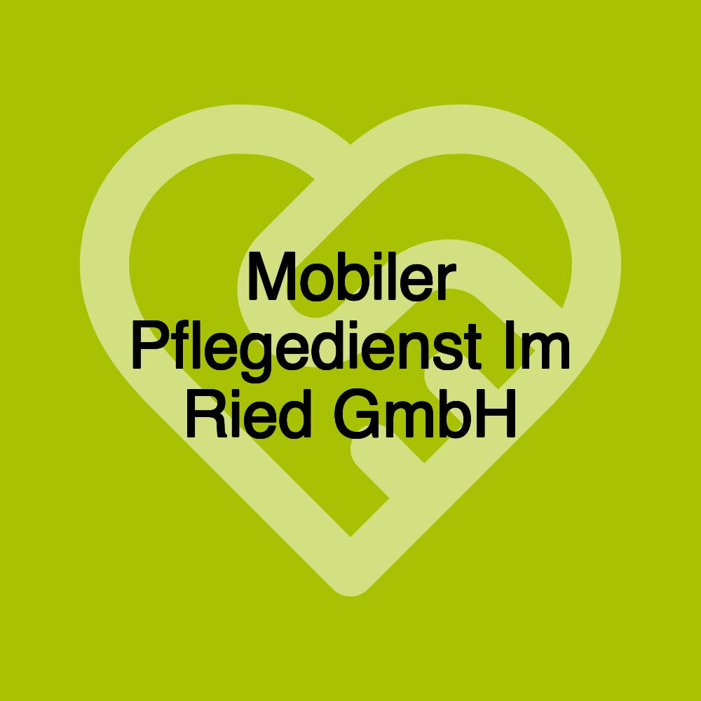 Mobiler Pflegedienst Im Ried GmbH