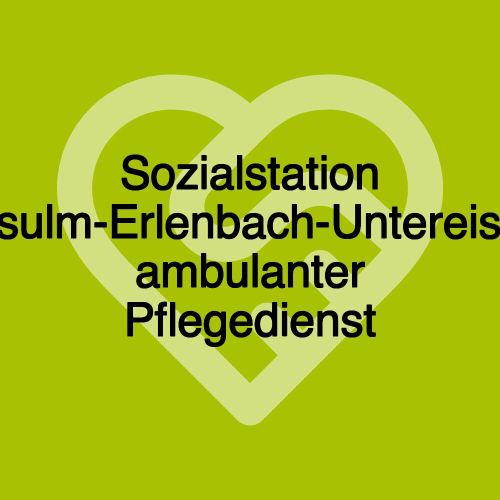 Sozialstation Neckarsulm-Erlenbach-Untereisesheim ambulanter Pflegedienst