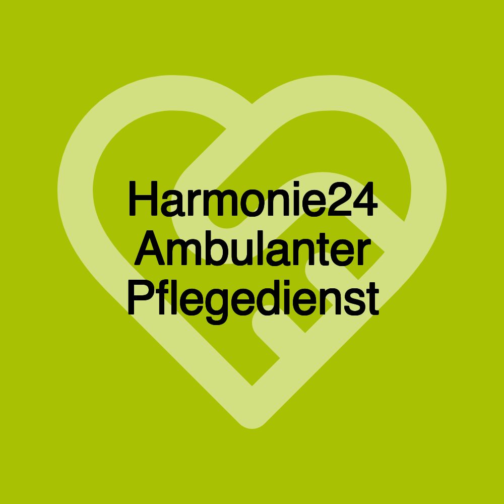 Harmonie24 Ambulanter Pflegedienst