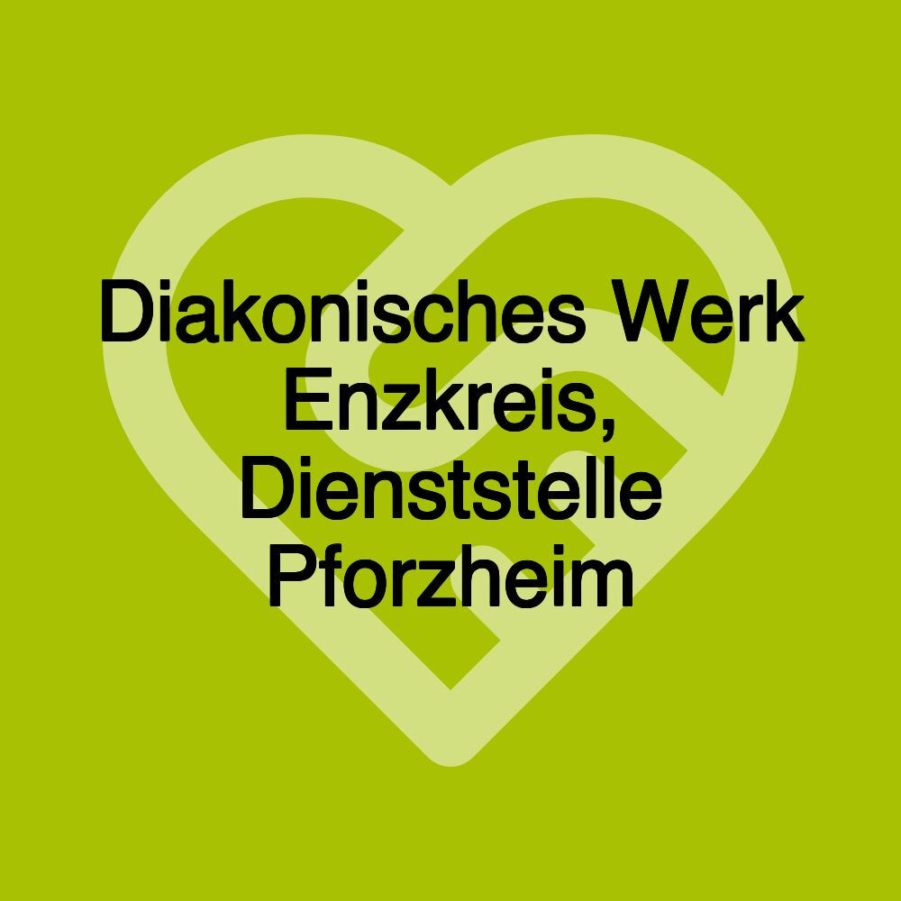 Diakonisches Werk Enzkreis, Dienststelle Pforzheim