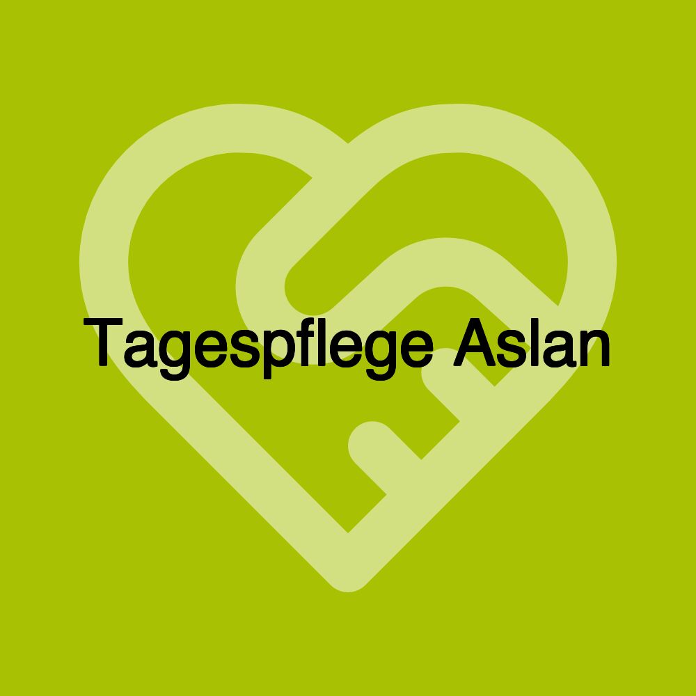 Tagespflege Aslan